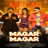 About Magar Magar Song